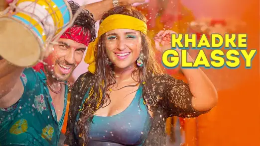 Khadke Glassy - Jabariya Jodi | Sidharth Malhotra | Parineeti Chopra | Yo Yo Honey Singh 