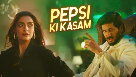 Pepsi Ki Kasam - The Zoya Factor | Sonam K Ahuja | Dulquer Salmaan 