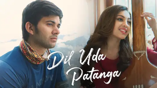 Dil Uda Patanga - Pal Pal Dil Ke Paas | Karan Deol | Sahher Bambba 