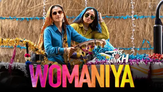 Womaniya - Saand Ki Aankh | Bhumi Pednekar | Taapsee Pannu 
