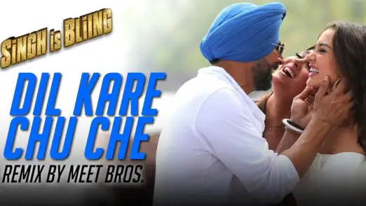 Dil Kare Chu Che - Remix by Meet Bros. ft Paps - Singh Is Bliing | Akshay Kumar & Amy Jackson 