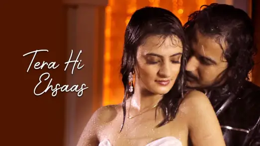 Tera Hi Ehsaas - Official Music Video | Dev Negi | Shahid Khan | Aayesha Kapoor 