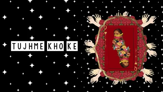 Tujhme Kho Ke - Official Music Video | Anushka Earan 