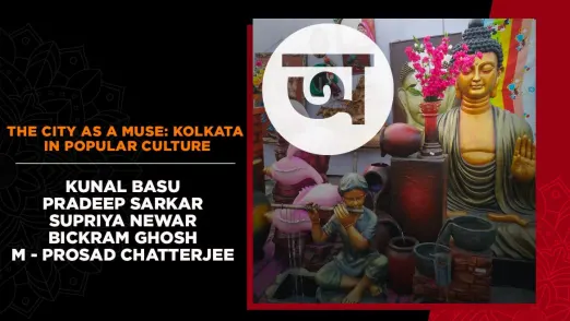 The City as a Muse: Kolkata in Popular Culture | Arth - A Culture Fest, Kolkata 