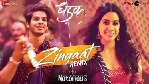Zingaat Remix - DJ Notorious | Dhadak | Ishaan & Janhvi 