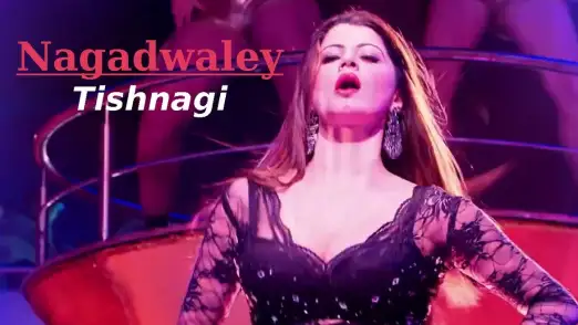 Nagadwaley - Tishnagi | Kainaat Arora 