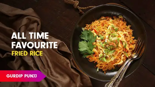 Fried Rice Recipe by Chef Gurdip Episode 26