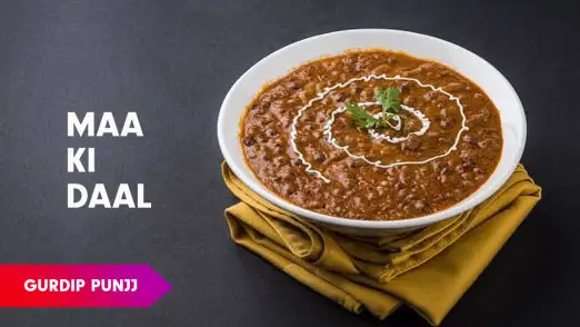 Maa Ki Dal Recipe by Chef Gurdip Episode 32