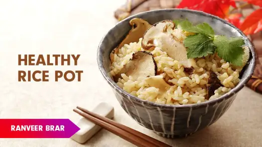 Brown Rice Clay Pot Recipe by Chef Ranveer Brar Episode 55