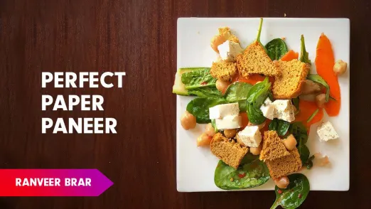 Paper Paneer Recipe by Chef Ranveer Brar Episode 86