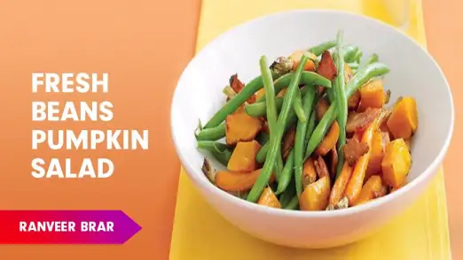 Green Beans Pumpkin Salad Recipe by Chef Ranveer Brar Episode 90