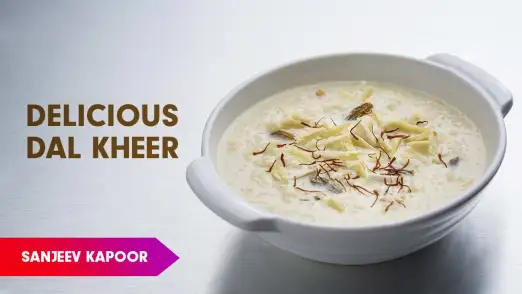 Chana Dal Ki Kheer Recipe by Sanjeev Kapoor Episode 795