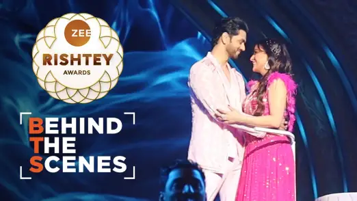 Arjun and Preeta's Performance | Behind the Scenes | Zee Rishtey Awards 