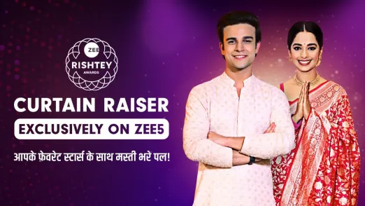 Ranbeer and Prachi Answer Amusing Questions | Curtain Raiser | Zee Rishtey Awards 2022 Episode 13