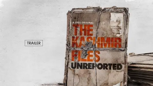 The Kashmir Files: Unreported | Trailer