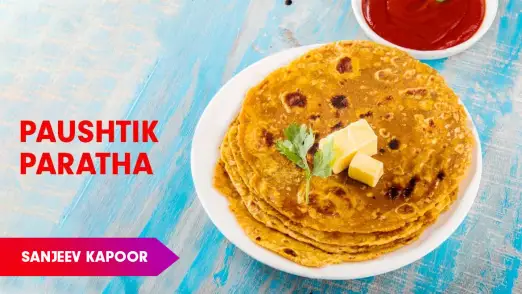 Paushtik Paratha Recipe by Sanjeev Kapoor Episode 890