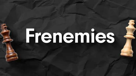 Frenemies 