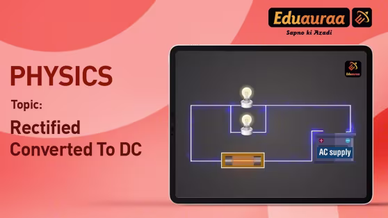 Rectified Means Converted to DC