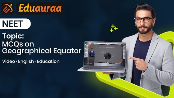 MCQs on Geographical Equator