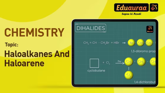 Haloalkanes and Haloarenes