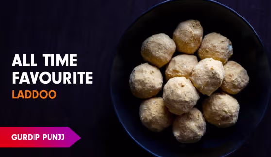 Besan Ke Ladoo Recipe by Chef Gurdip