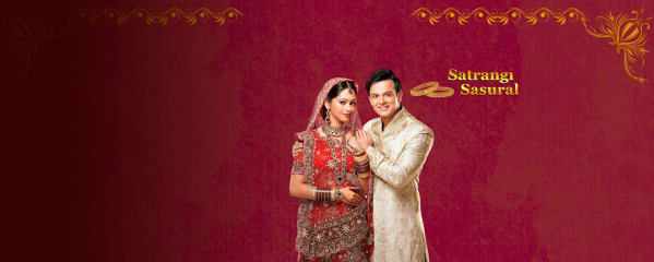 Watch Satrangi Sasural Tv Serial From Online Zee5
