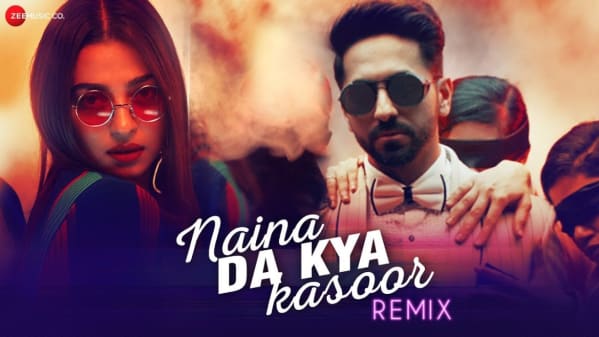 Watch Naina Da Kya Kasoor Remix Andhadhun Ayushmann Khurrana Radhika Apte Amit Trivedi Raahul Pai Full Music Video Song Online In Hd Zee5 In Punjabi Watch andhadhun for it's zig zag storyline and spot on acting by the entire cast.