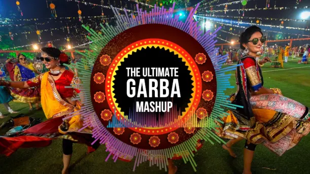 The Ultimate Garba Mashup 