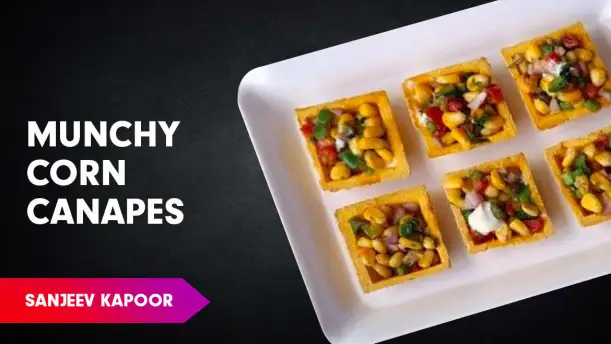 Corn Canapes Recipe by Sanjeev Kapoor Episode 472 Corn Canapes Recipe by Sanjeev Kapoor Episode 472