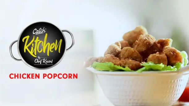 Chicken Popcorn by Chef Kunal Kapur Episode 1