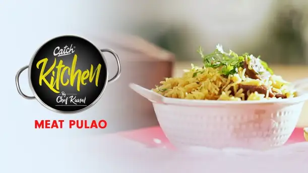 Meat Pulao by Chef Kunal Kapur Episode 3