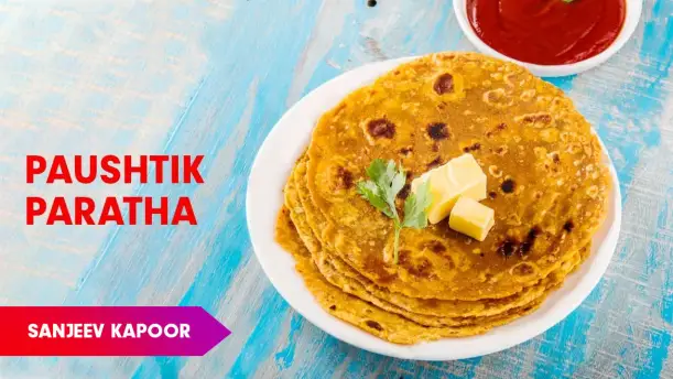 Paushtik Paratha Recipe by Sanjeev Kapoor Episode 890 Paushtik Paratha Recipe by Sanjeev Kapoor Episode 890