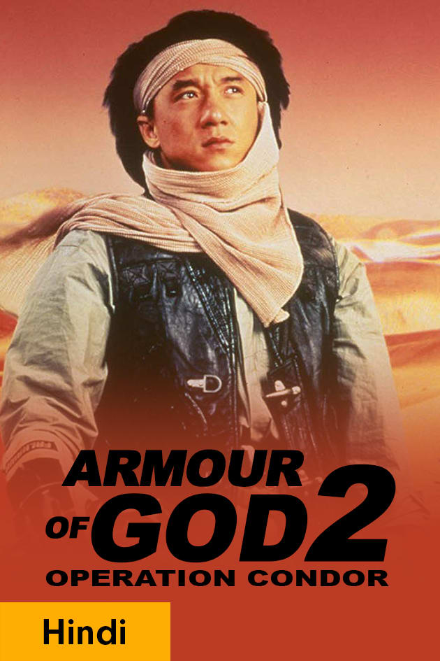 Watch Armour Of God 2 Operation Condor Full Movie Online In Hd Zee5 In