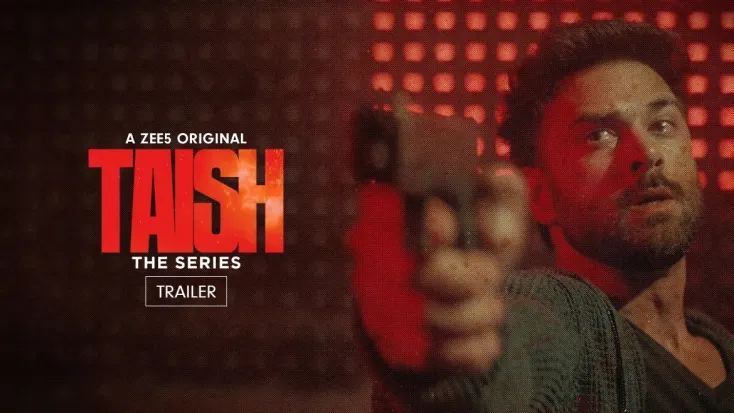 Watch Taish Web Series All Episodes Online in HD On ZEE5