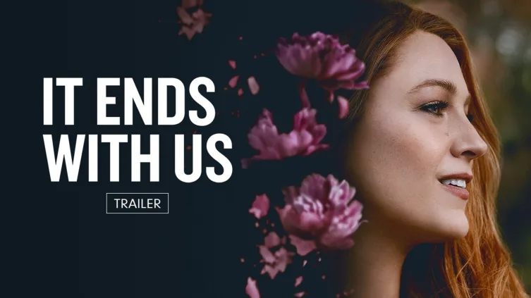 It Ends With Us Trailer