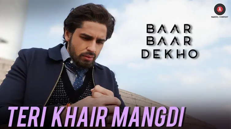 Teri Khair Mangdi - Baar Baar Dekho | Sidharth Malhotra | Katrina Kaif Teri Khair Mangdi - Baar Baar Dekho | Sidharth Malhotra | Katrina Kaif