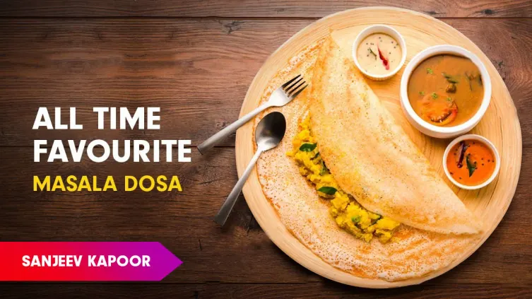 Masala Dosa Recipe by Sanjeev Kapoor Episode 471 Masala Dosa Recipe by Sanjeev Kapoor Episode 471
