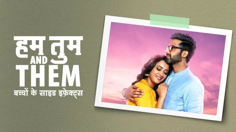 Hum Tum and Them Web Series