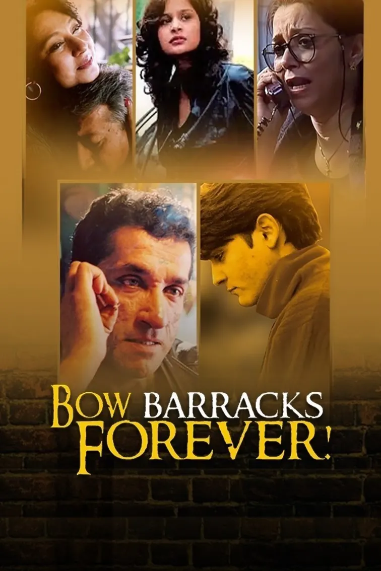 Bow Barracks Forever Movie
