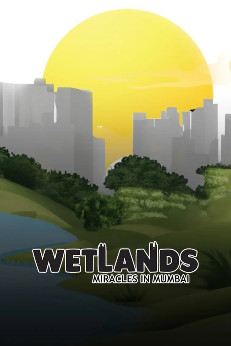 Wetlands Movie