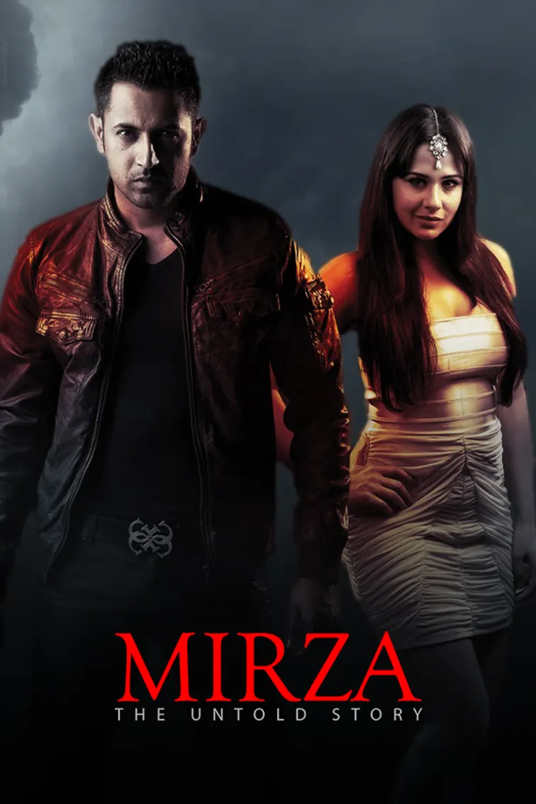 Mirza 2012 The Untold Story Movie