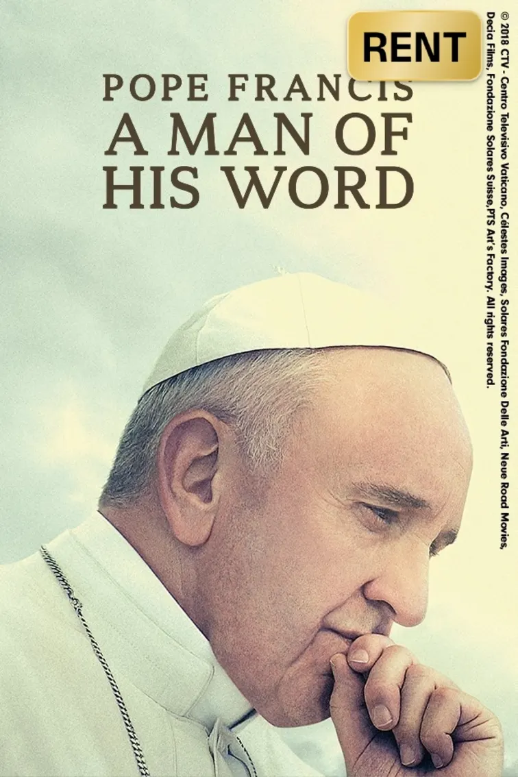 Pope Francis: A Man of His Word Movie