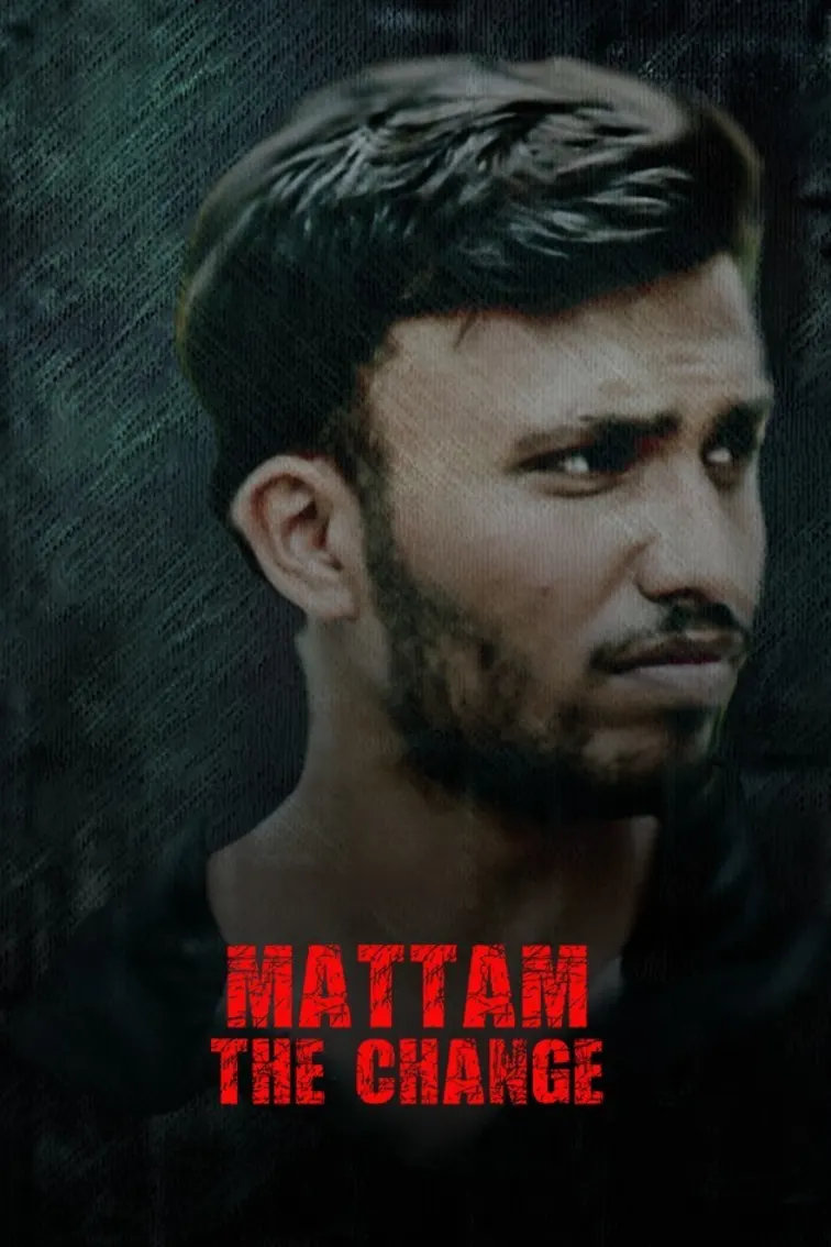 Mattam the Change Movie