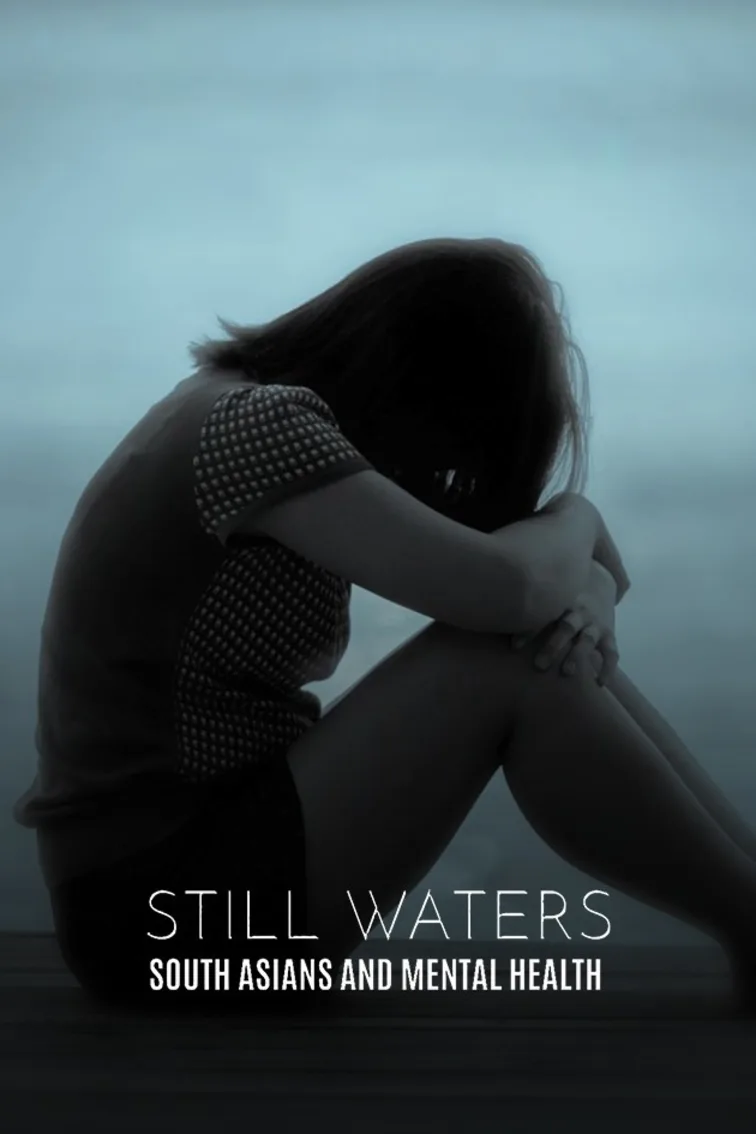 Still Waters: South Asians and Mental Health Movie