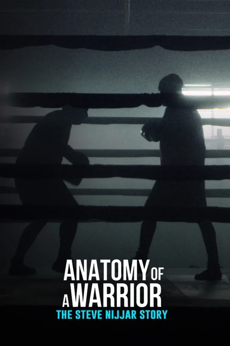 Anatomy of a Warrior The Steve Nijjar Story Movie