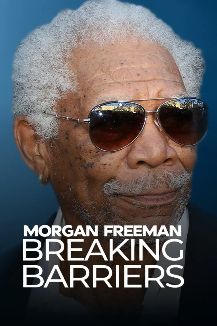 Morgan Freeman Breaking Barriers Movie