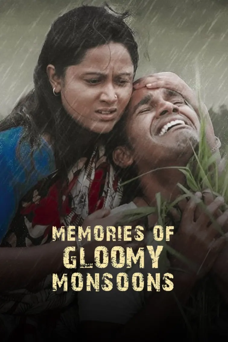 Memories of Gloomy Monsoons Movie