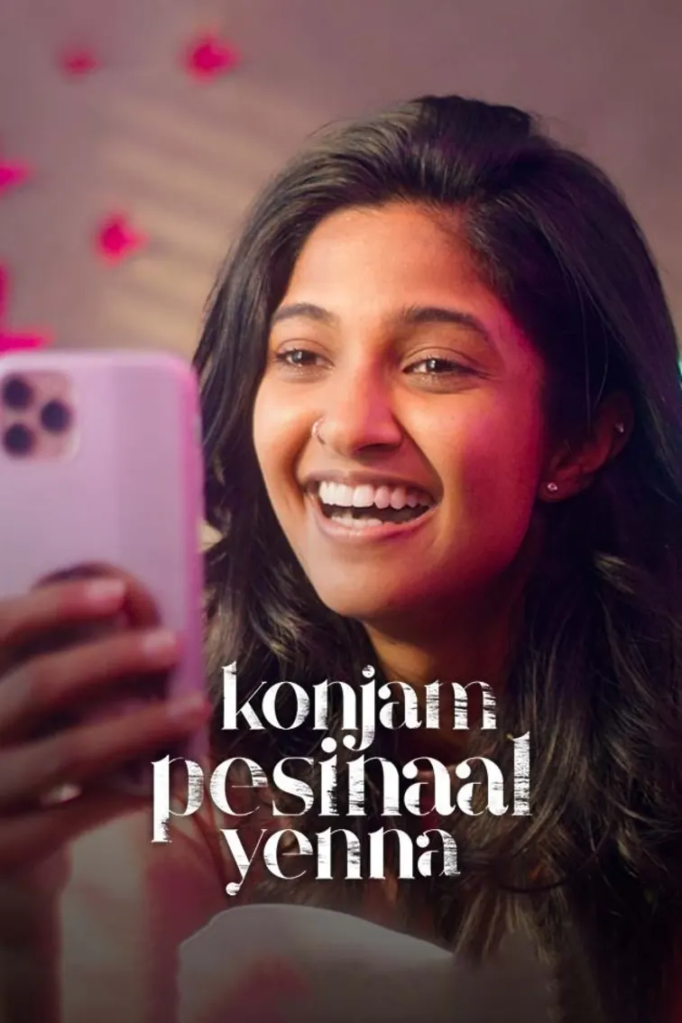 Konjam Pesinaal Yenna Movie