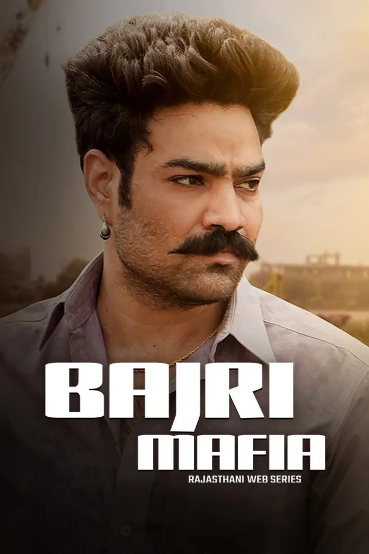 Bajri Mafia Movie