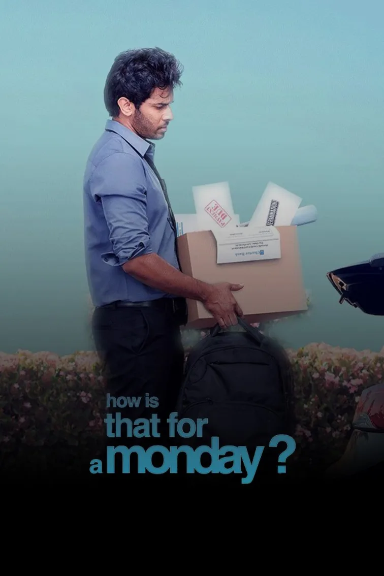 How Is That For a Monday? Movie